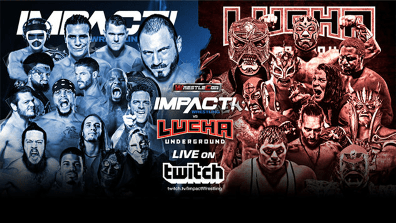 IMPACT Wrestling Vs Lucha Underground | Twitch Specials - IMPACT Wrestling