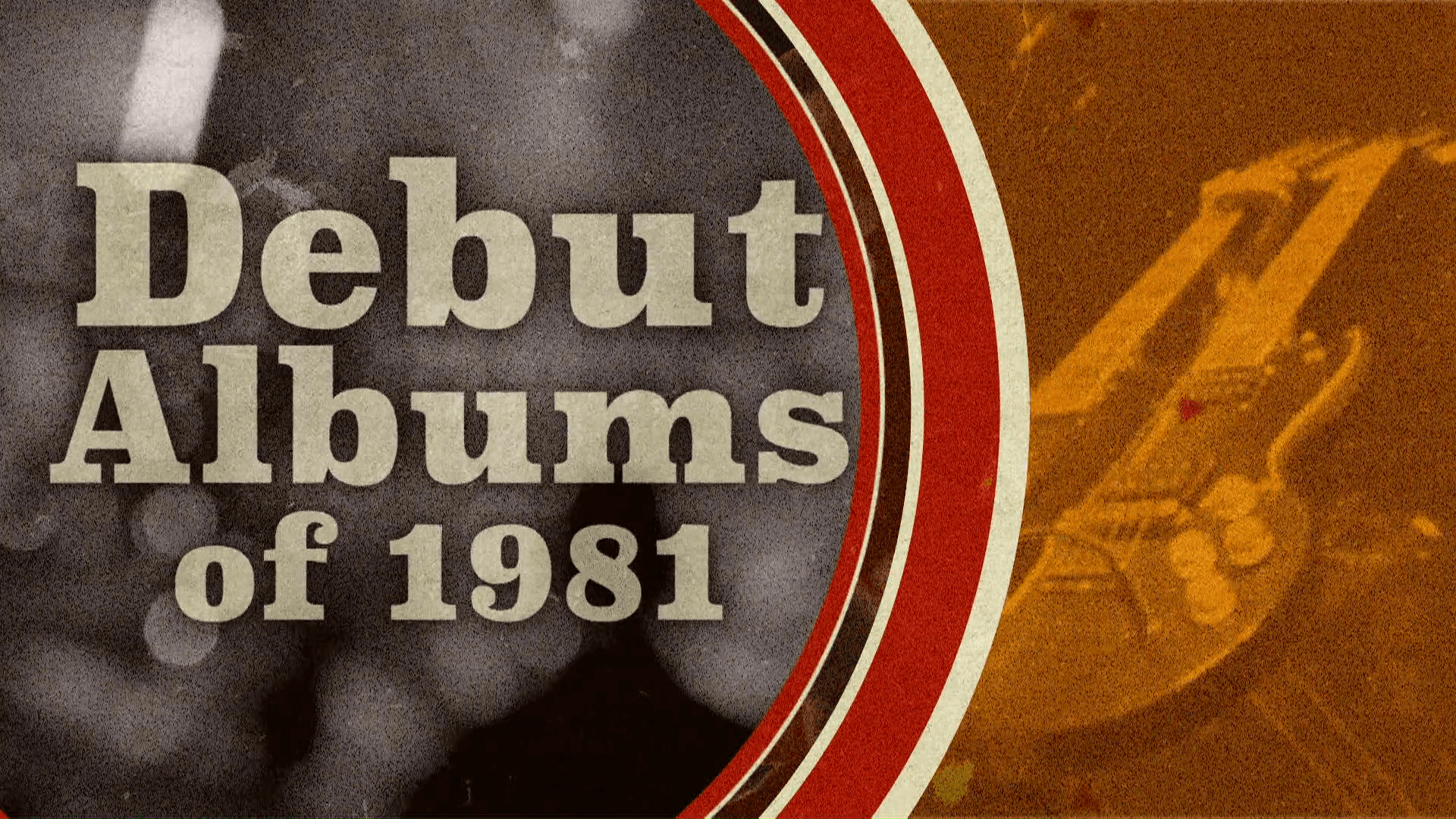 debut-albums-of-1981-axs-tv