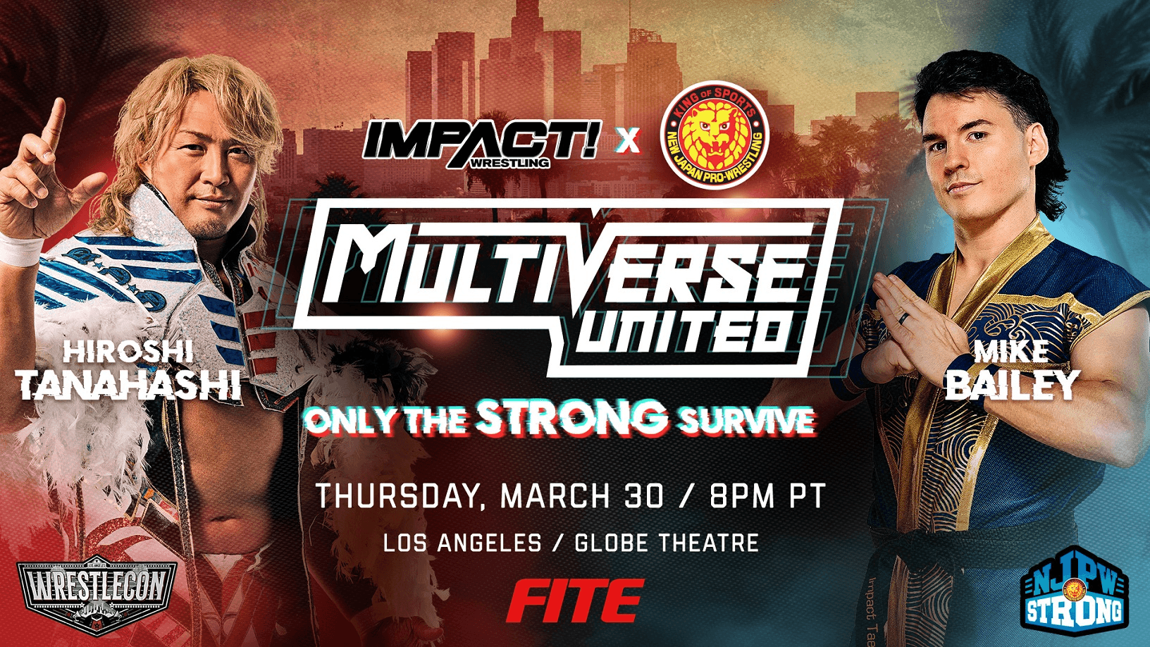 IMPACT and NJPW Present Multiverse United Only the STRONG Survive LIVE March 30th on FITE